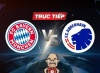 Trực tiếp bóng đá Bayern Munich vs Copenhagen, 03h00 ngày 30/11: Hùm xám gặp mồi ngon